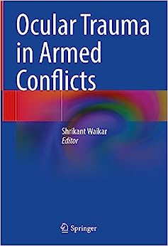 Ocular Trauma in Armed Conflicts