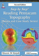 Step by Step Reading Pentacam Topography , 2nd Edition