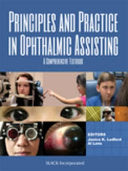 Principles and Practice in Ophthalmic Assisting: A Comprehensive Textbook